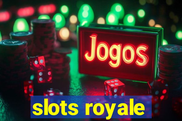 slots royale