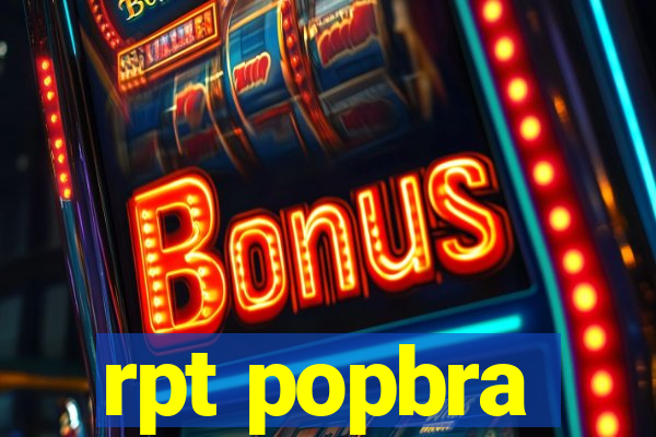 rpt popbra