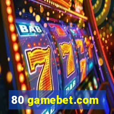 80 gamebet.com