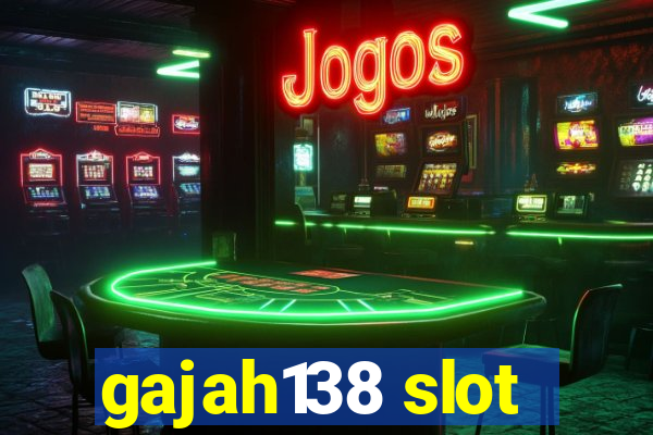 gajah138 slot