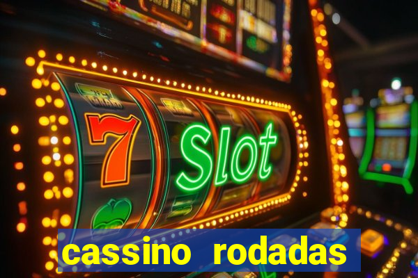 cassino rodadas gratis sem deposito