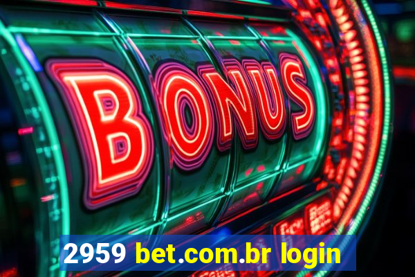 2959 bet.com.br login