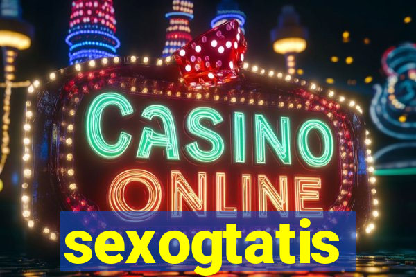 sexogtatis