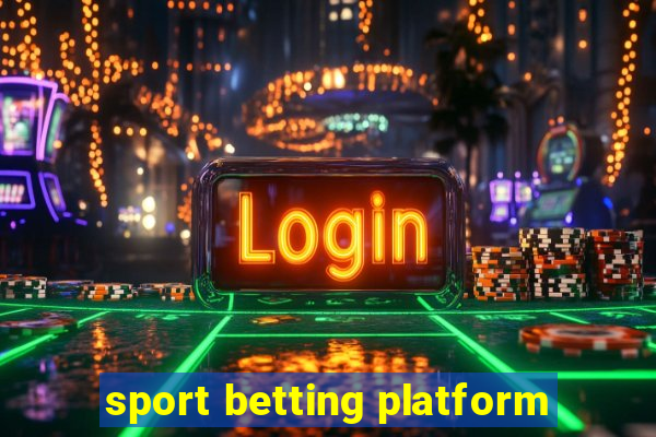 sport betting platform