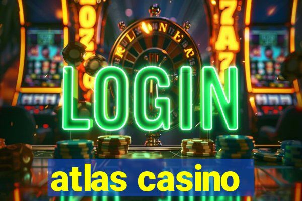 atlas casino