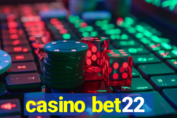 casino bet22