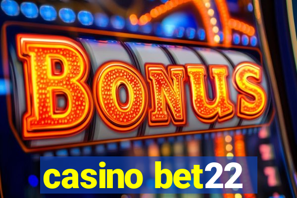 casino bet22