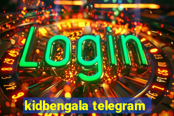 kidbengala telegram