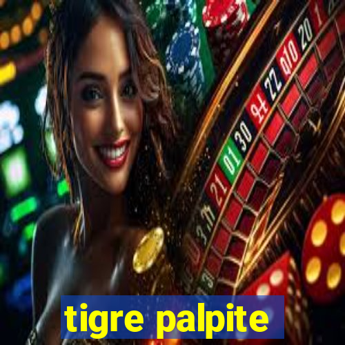 tigre palpite