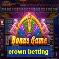 crown betting