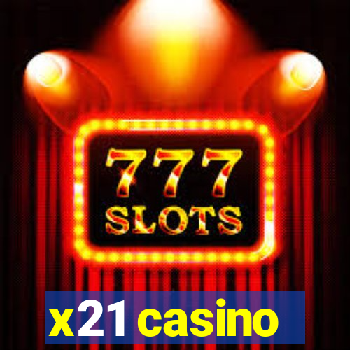 x21 casino