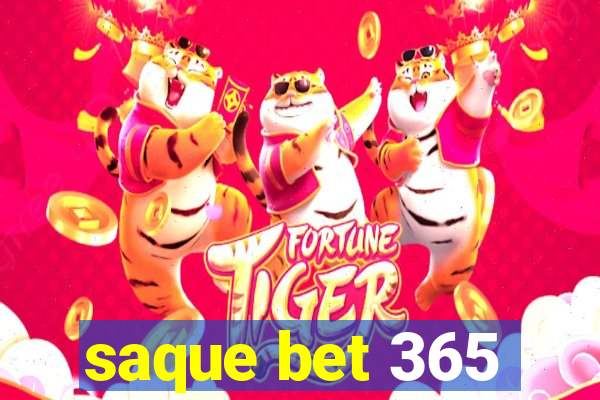 saque bet 365