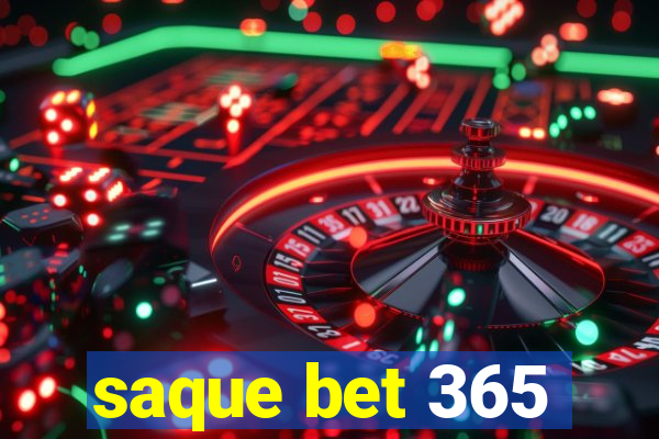 saque bet 365