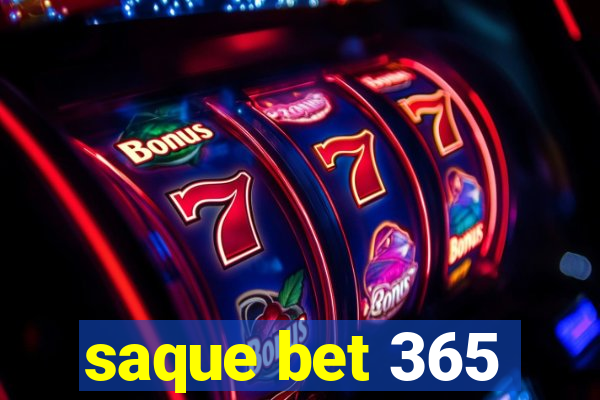 saque bet 365