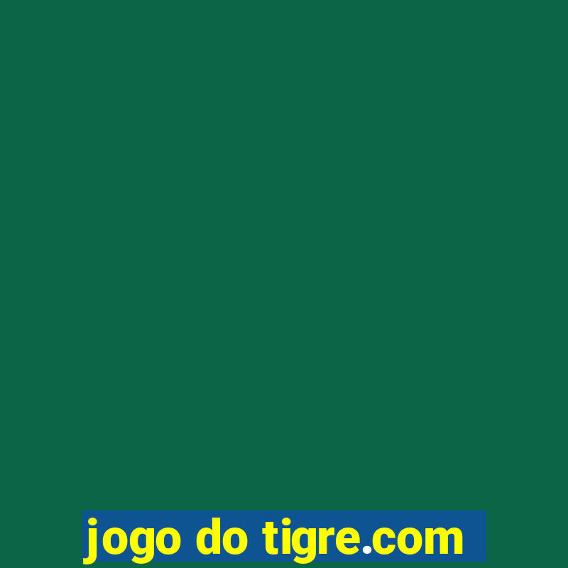 jogo do tigre.com