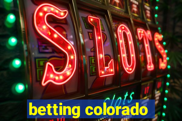 betting colorado