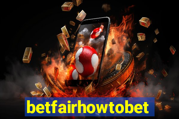 betfairhowtobet