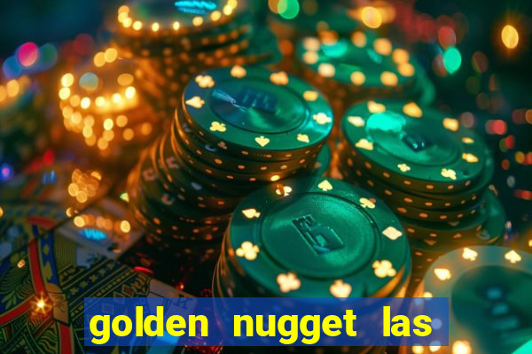 golden nugget las vegas hotel & casino