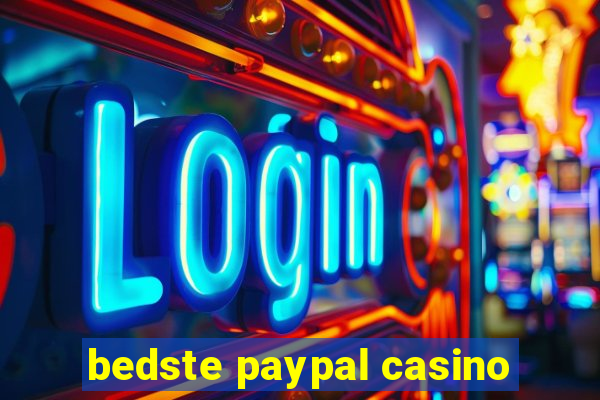 bedste paypal casino