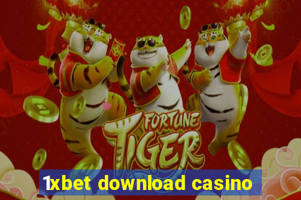 1xbet download casino