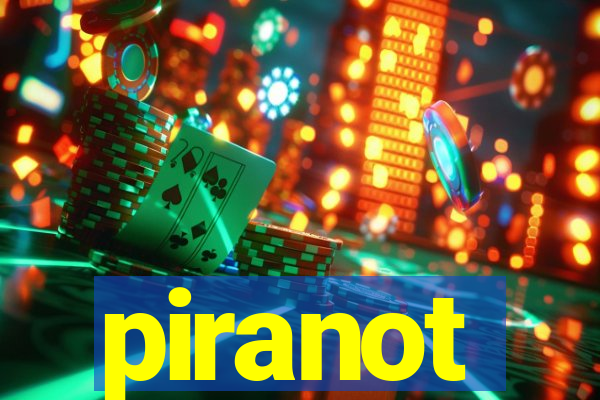 piranot