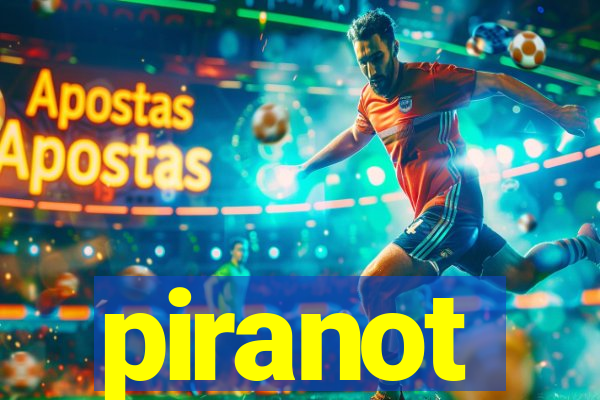 piranot