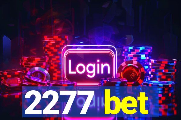 2277 bet