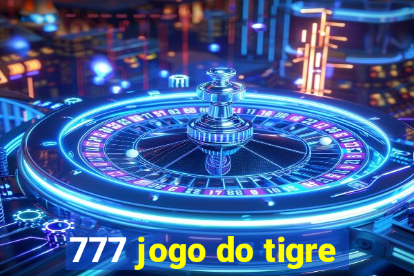 777 jogo do tigre