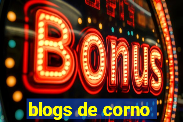 blogs de corno