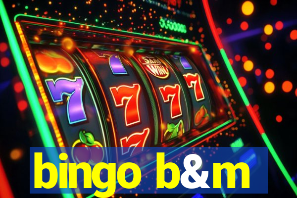 bingo b&m