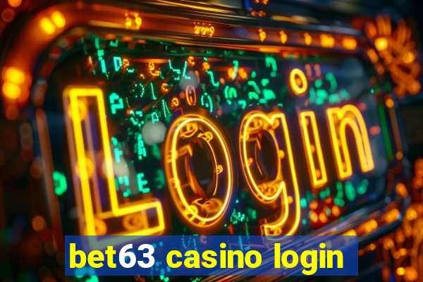 bet63 casino login