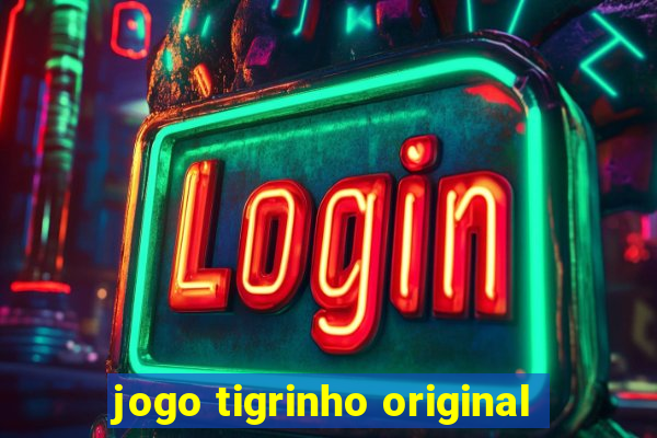 jogo tigrinho original