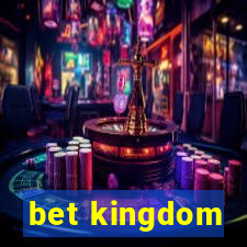 bet kingdom