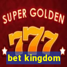 bet kingdom