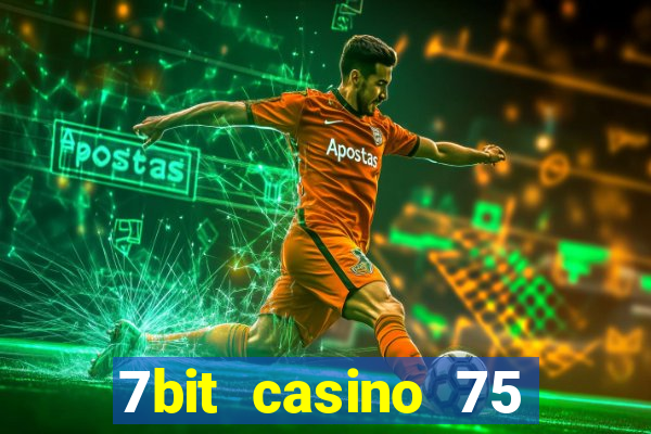 7bit casino 75 free spins