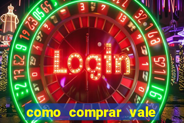 como comprar vale sorte online