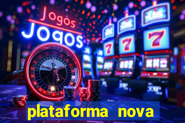 plataforma nova jogo do tigrinho