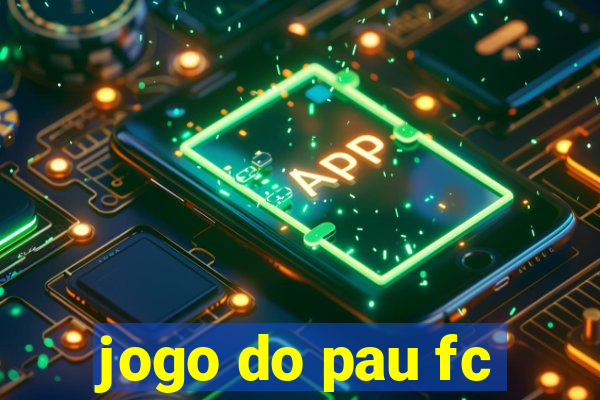 jogo do pau fc