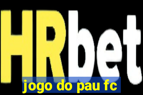 jogo do pau fc