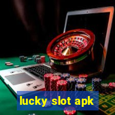 lucky slot apk