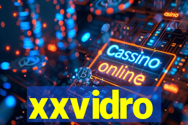 xxvidro