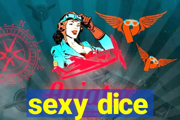 sexy dice