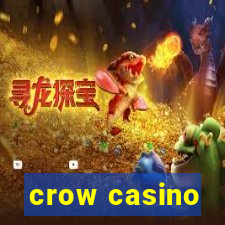 crow casino