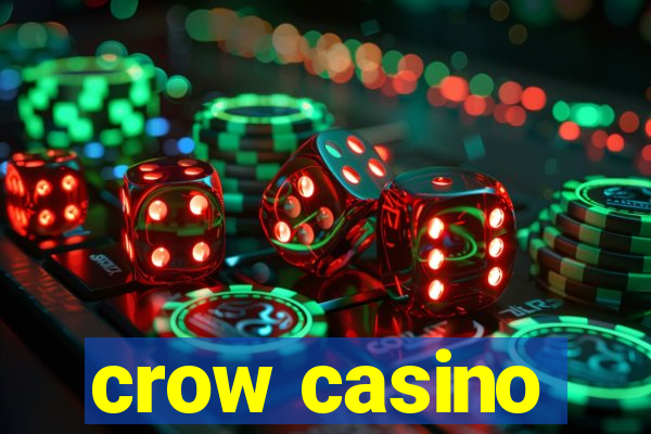 crow casino