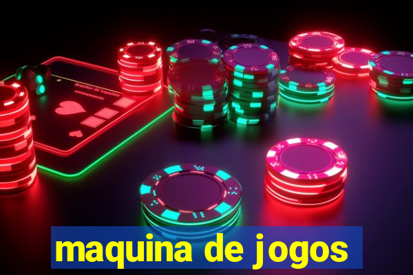 maquina de jogos