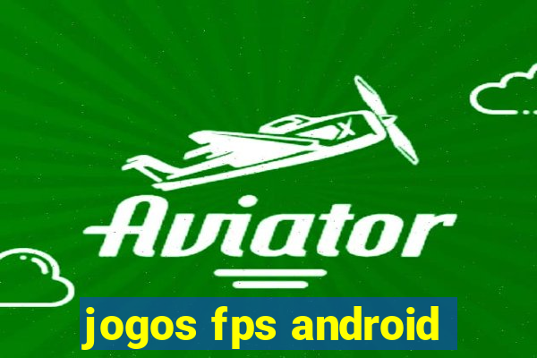 jogos fps android