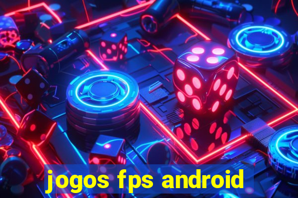 jogos fps android