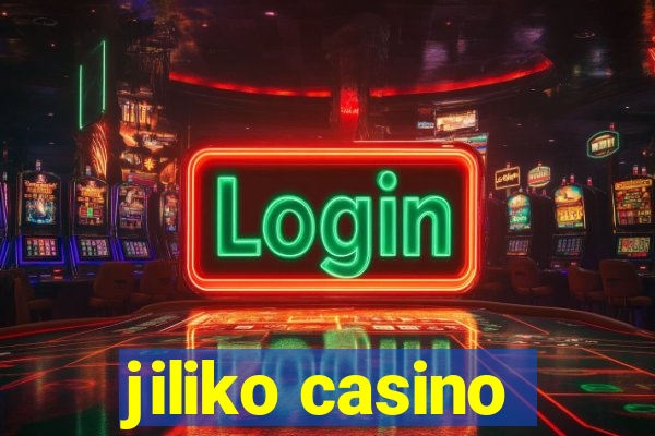 jiliko casino