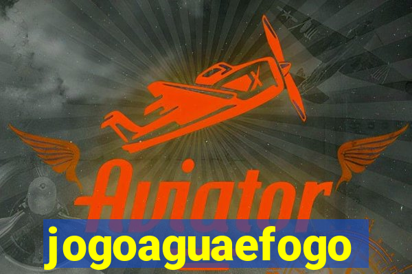 jogoaguaefogo