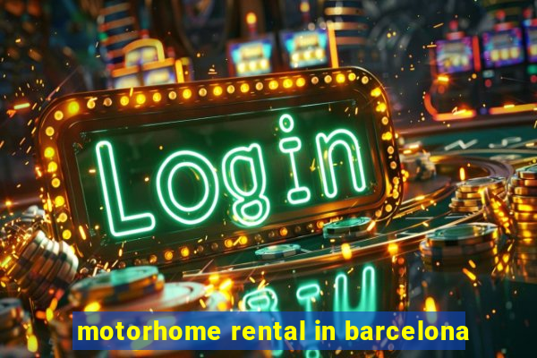 motorhome rental in barcelona